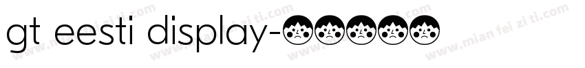 gt eesti display字体转换